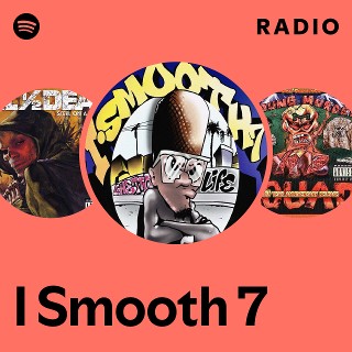 I Smooth 7 | Spotify